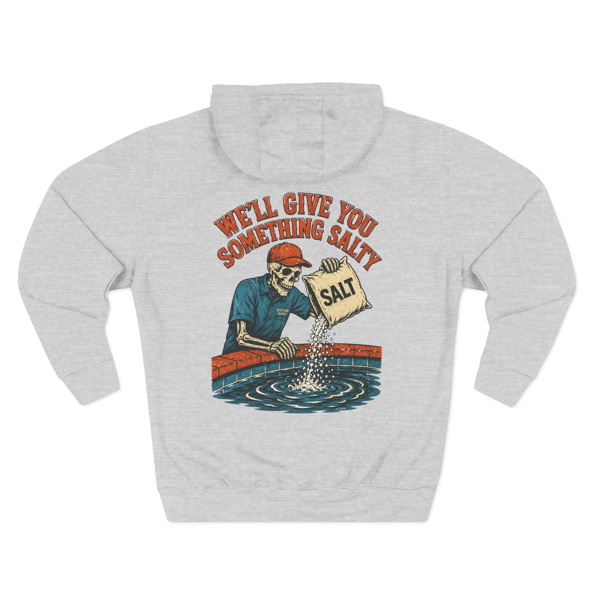 We'll Give You Something Salty Hoodie