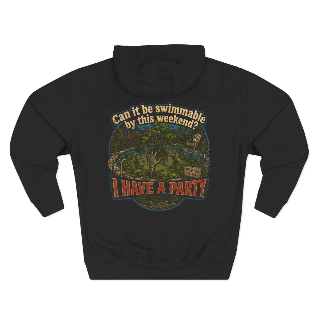 I Have a Party Hoodie