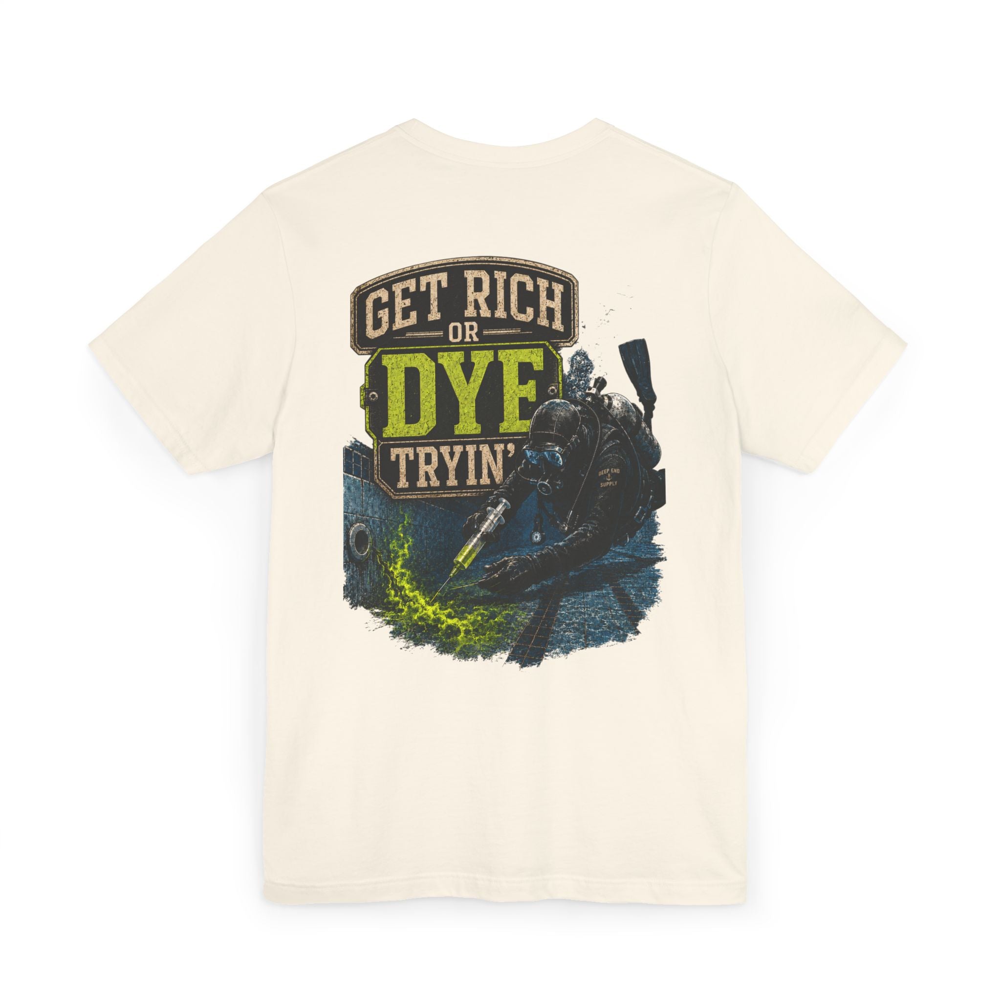 Get Rich or Dye Tryin Tee