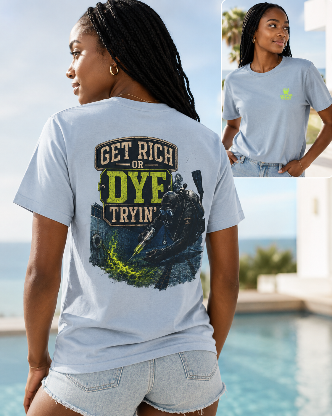 Get Rich or Dye Tryin Tee
