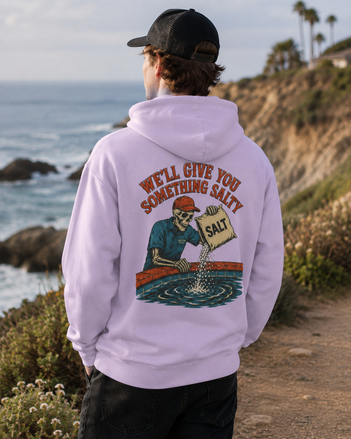 We'll Give You Something Salty Hoodie