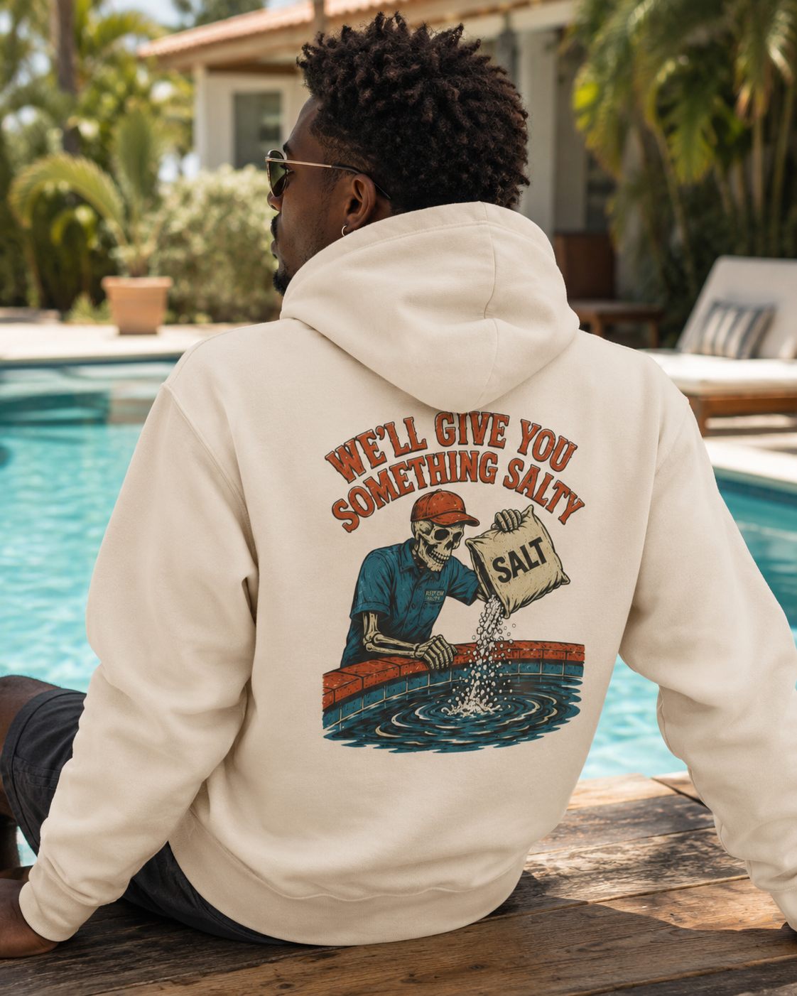 We'll Give You Something Salty Hoodie