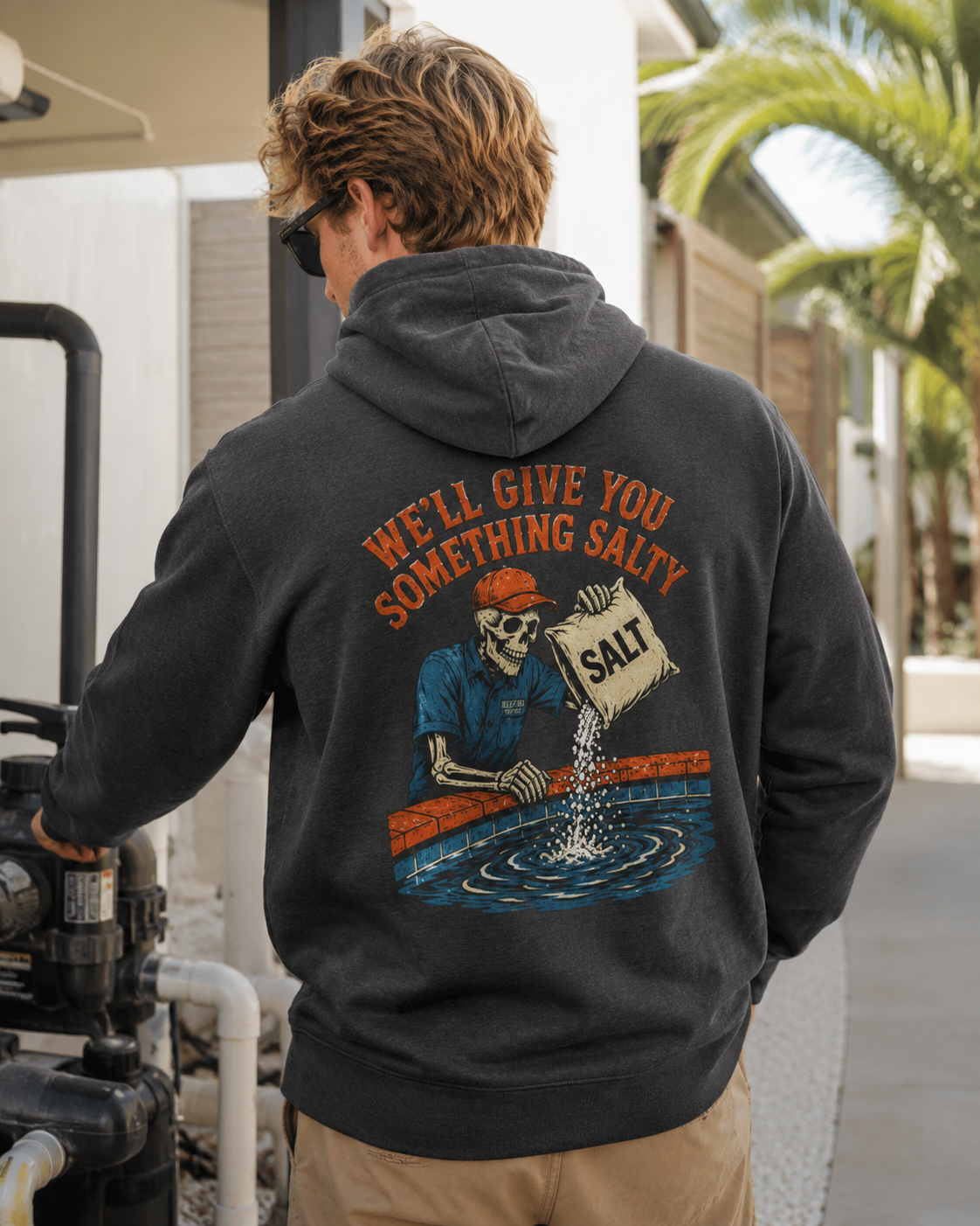 We'll Give You Something Salty Hoodie