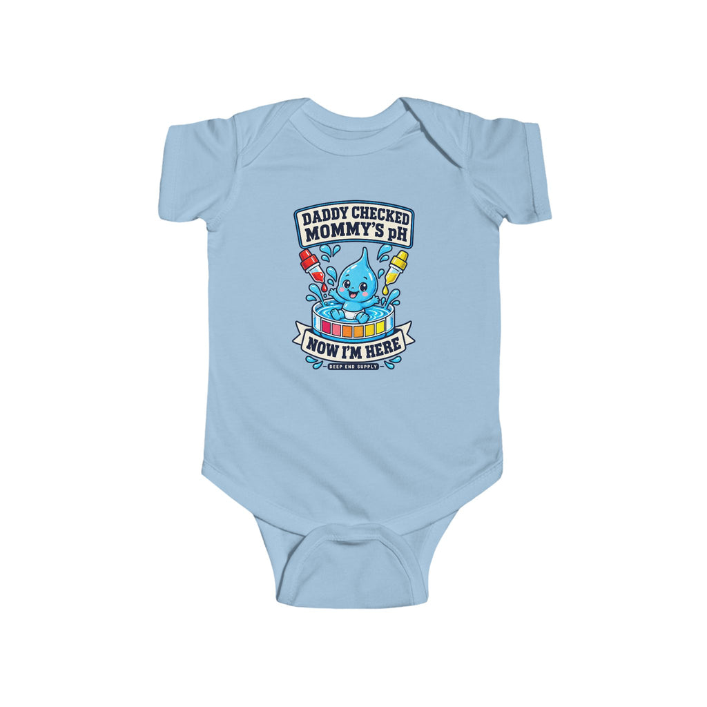 Daddy Checked Mommy's pH Infant Bodysuit