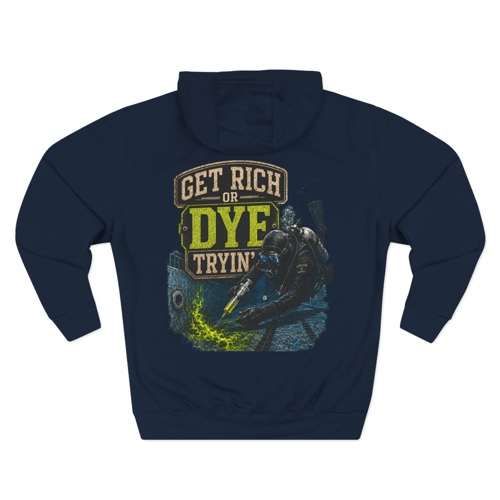 Get Rich or Dye Tryin Hoodie