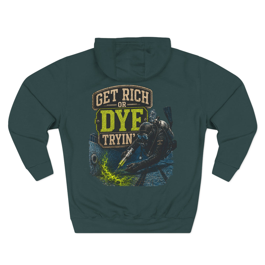 Get Rich or Dye Tryin Hoodie