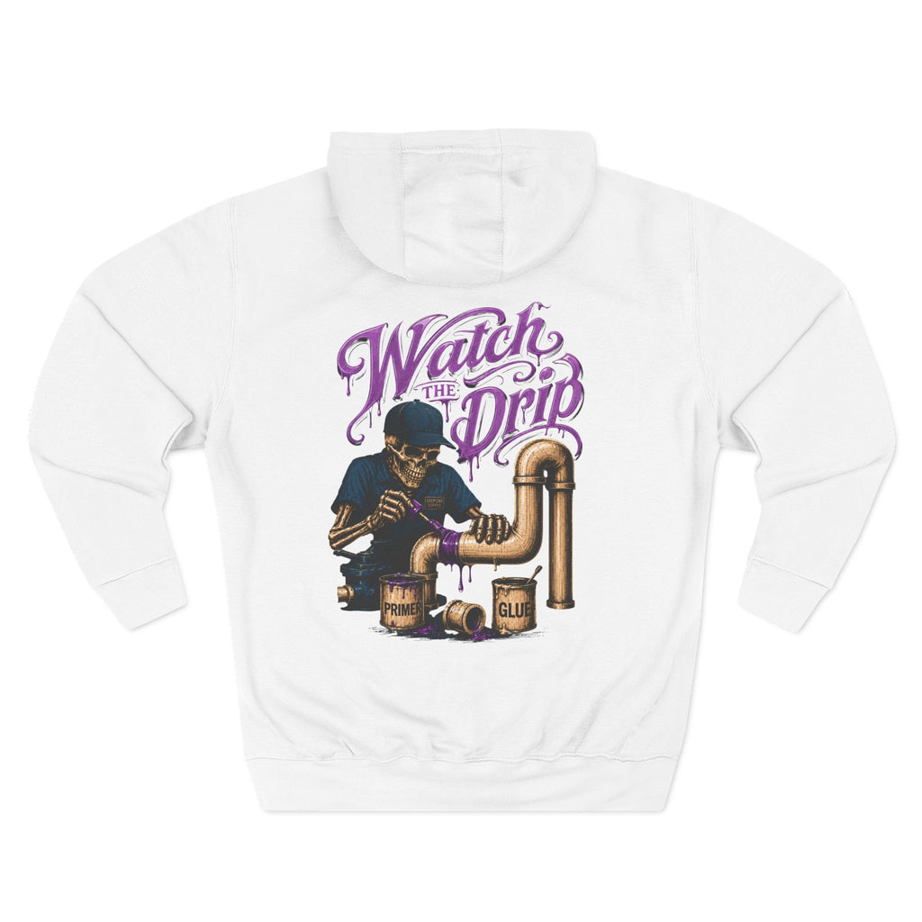 Watch the Drip Hoodie