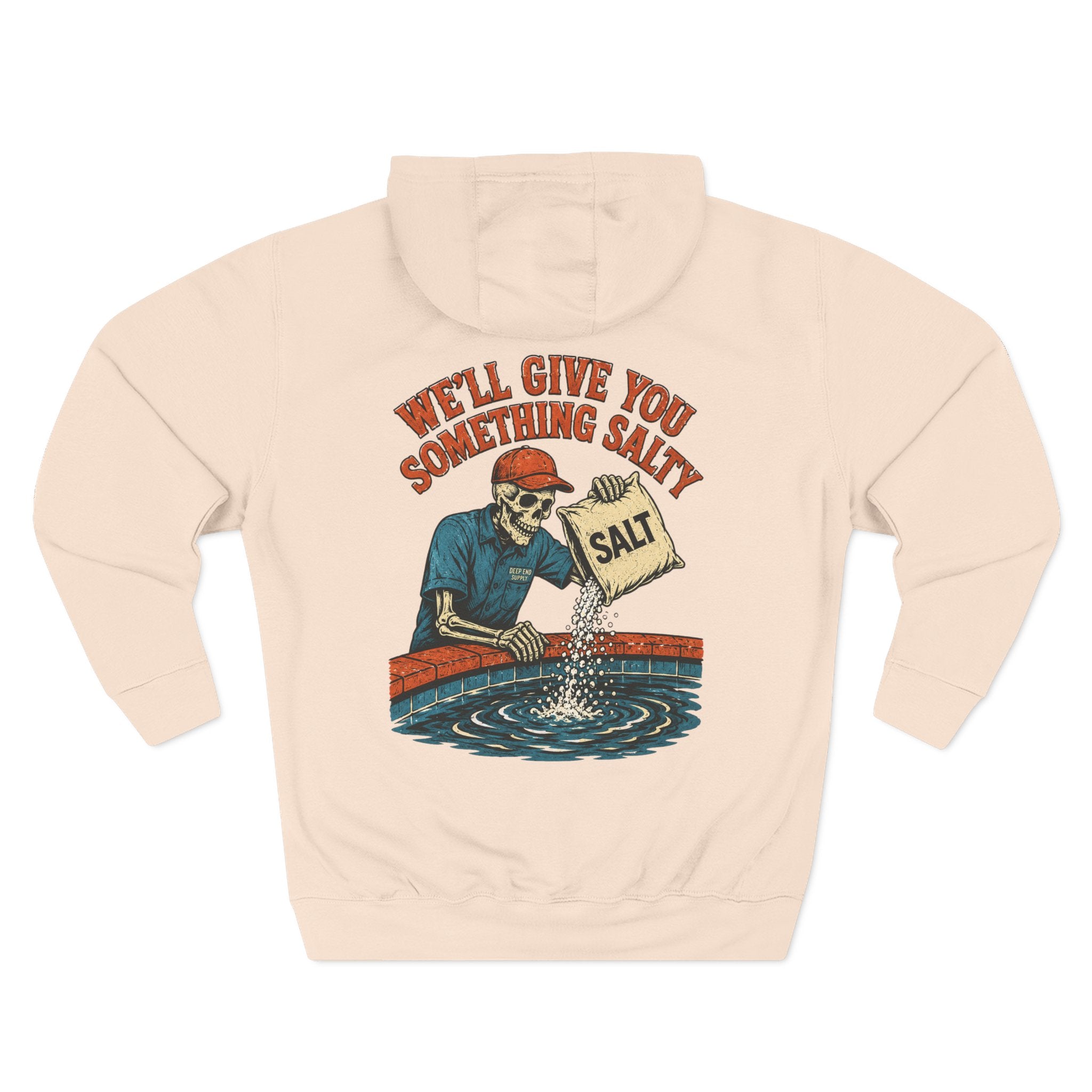 We'll Give You Something Salty Hoodie