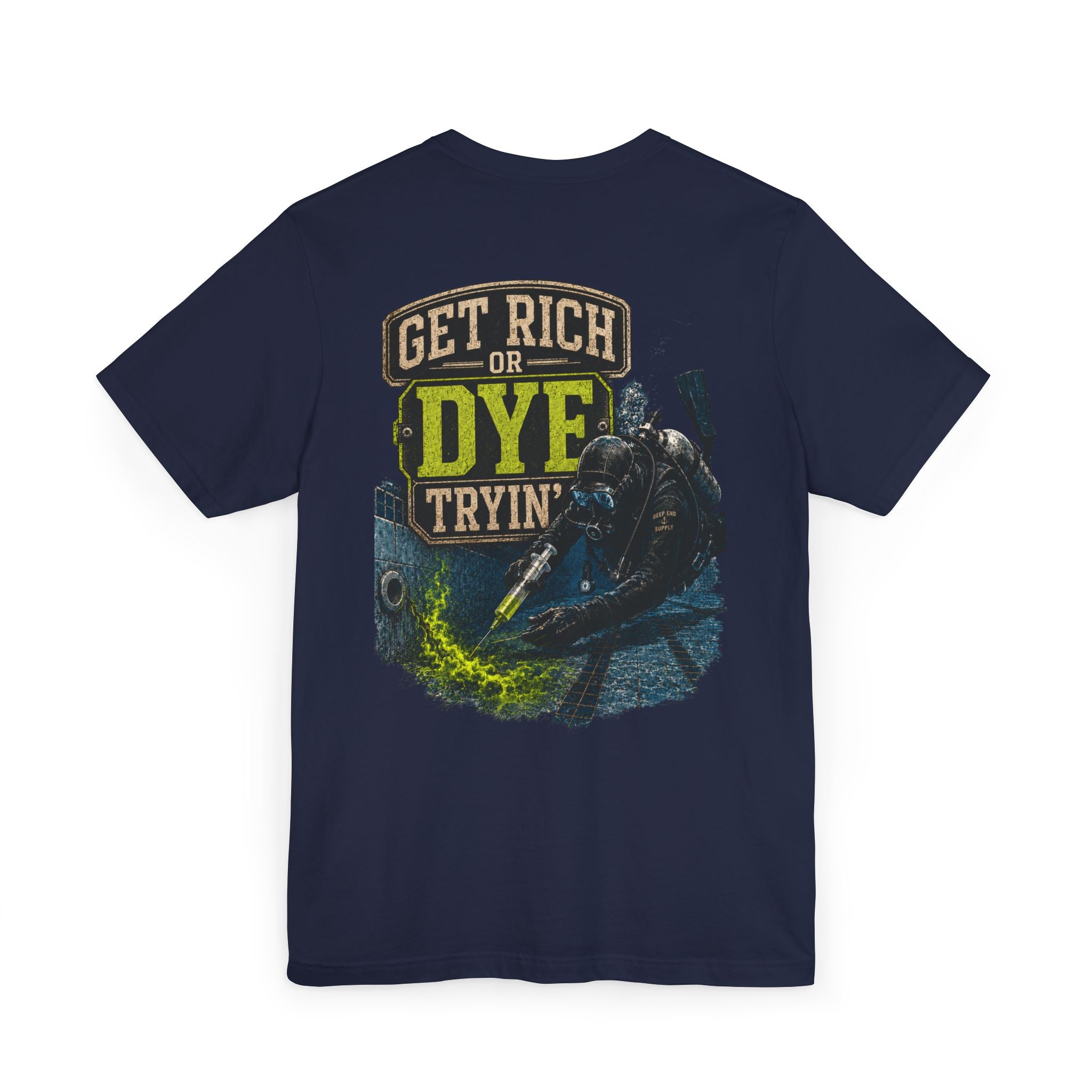 Get Rich or Dye Tryin Tee